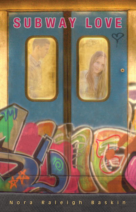 Nora Raleigh Baskin/Subway Love